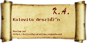 Kolovits Arszlán névjegykártya
